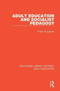 Front cover_Adult Education And Socialist Pedagogy