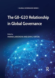 Front cover_The G8-g20 Relationship In Global Governance