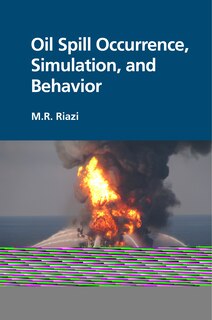 Couverture_Oil Spill Occurrence, Simulation, And Behavior