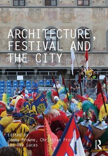 Front cover_Architecture, Festival And The City