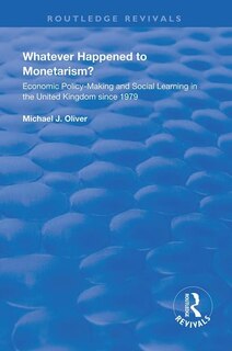 Front cover_Whatever Happened to Monetarism?