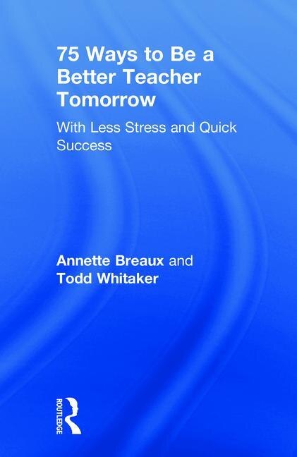 Couverture_75 Ways To Be A Better Teacher Tomorrow