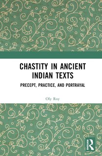 Couverture_Chastity In Ancient Indian Texts