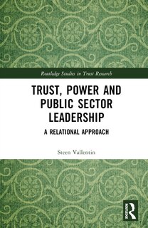 Front cover_Trust, Power and Public Sector Leadership