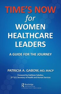 Front cover_Time's Now For Women Healthcare Leaders