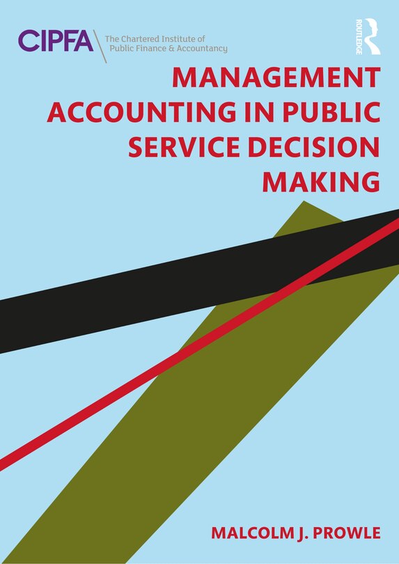 Front cover_Management Accounting In Public Service Decision Making