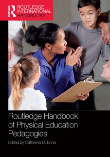 Front cover_Routledge Handbook Of Physical Education Pedagogies