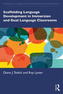 Couverture_Scaffolding Language Development In Immersion And Dual Language Classrooms