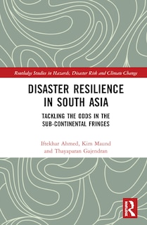 Front cover_Disaster Resilience In South Asia