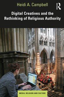 Front cover_Digital Creatives And The Rethinking Of Religious Authority