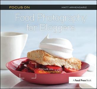 Front cover_Focus on Food Photography for Bloggers