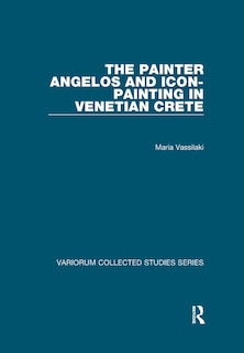 Front cover_Painter Angelos and Icon-Painting in Venetian Crete