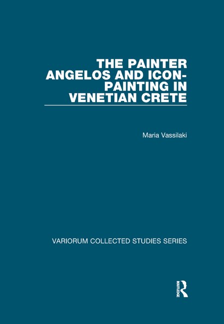 Front cover_Painter Angelos and Icon-Painting in Venetian Crete