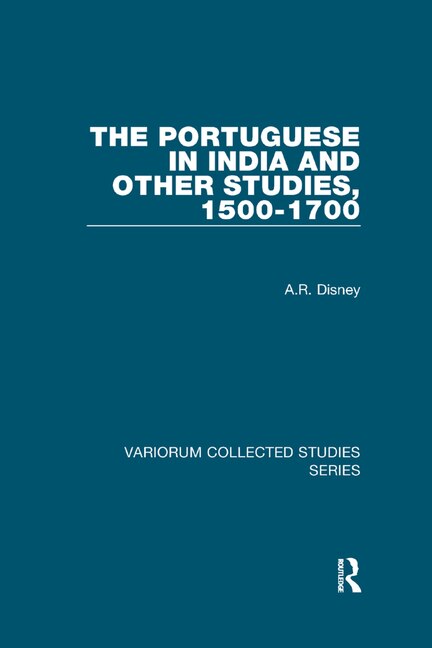 Couverture_The Portuguese In India And Other Studies, 1500-1700