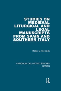 Front cover_Studies On Medieval Liturgical And Legal Manuscripts From Spain And Southern Italy