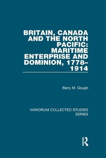Front cover_Britain, Canada And The North Pacific