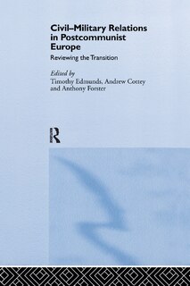Front cover_Civil-Military Relations in Post-Communist Europe