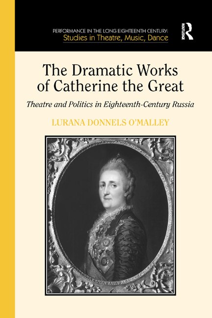 Front cover_The Dramatic Works of Catherine the Great