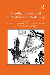 Front cover_Wyndham Lewis And The Cultures Of Modernity