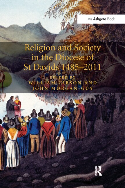 Front cover_Religion And Society In The Diocese Of St Davids 1485-2011