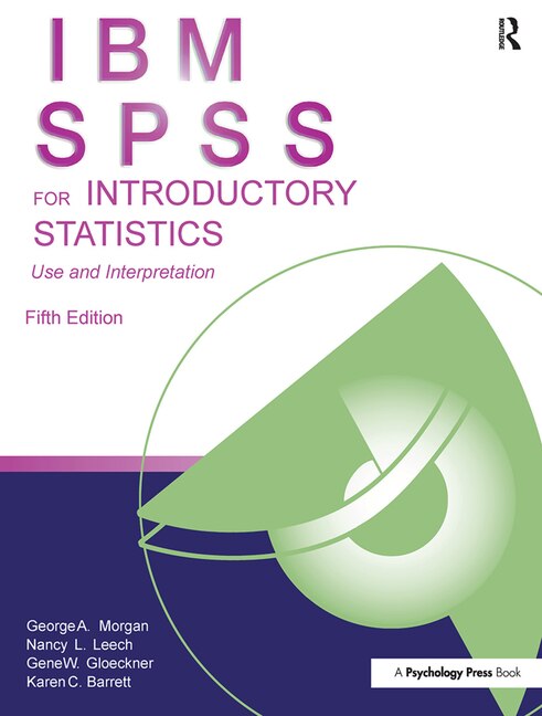 Front cover_Ibm Spss For Introductory Statistics