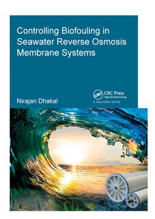 Front cover_Controlling Biofouling In Seawater Reverse Osmosis Membrane Systems