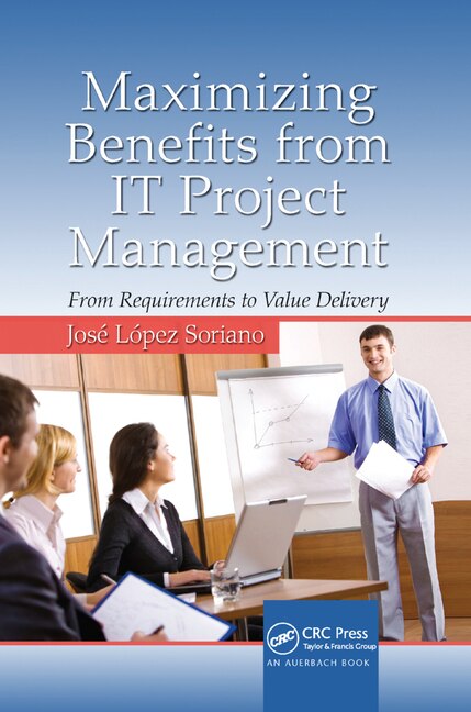 Front cover_Maximizing Benefits From It Project Management