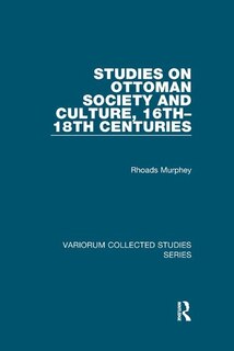 Couverture_Studies On Ottoman Society And Culture, 16th-18th Centuries