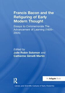 Couverture_Francis Bacon And The Refiguring Of Early Modern Thought