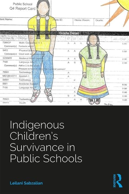 Front cover_Indigenous Children's Survivance In Public Schools