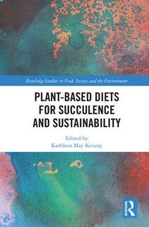 Front cover_Plant-based Diets For Succulence And Sustainability