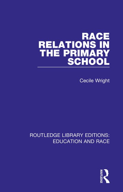 Couverture_Race Relations In The Primary School