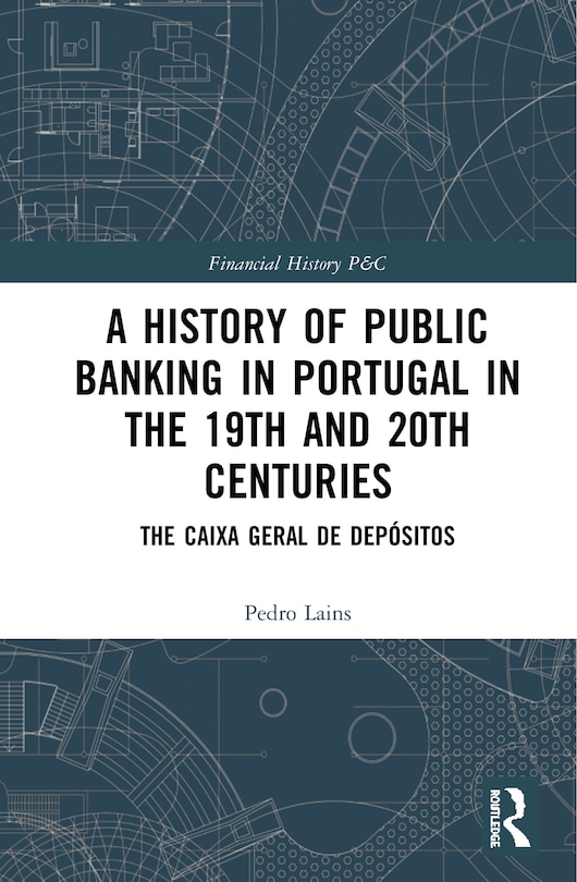 Front cover_A History of Public Banking in Portugal in the 19th and 20th Centuries