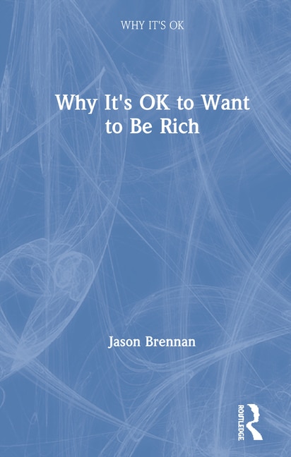 Couverture_Why It's Ok To Want To Be Rich