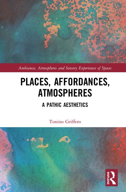Front cover_Places, Affordances, Atmospheres