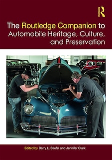 Front cover_The Routledge Companion To Automobile Heritage, Culture, And Preservation