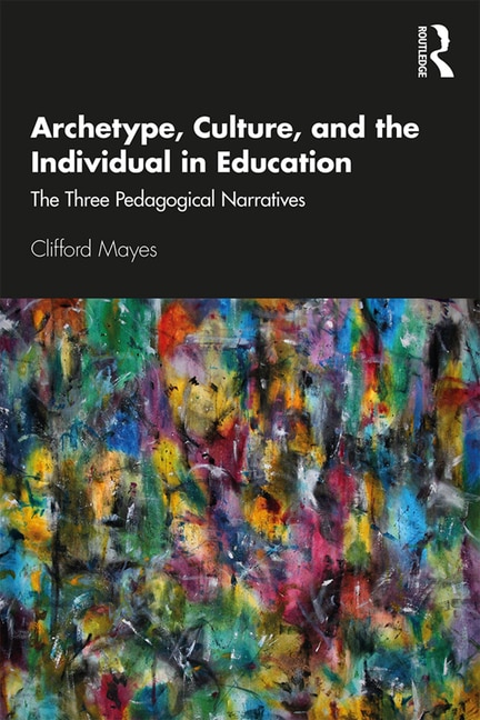 Couverture_Archetype, Culture, And The Individual In Education