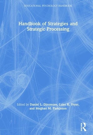 Handbook Of Strategies And Strategic Processing