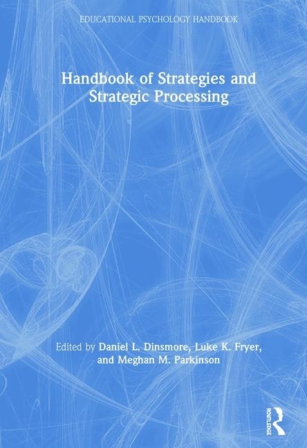 Front cover_Handbook Of Strategies And Strategic Processing