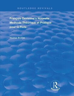 Francois Devienne's Nouvelle Methode Theorique Et Pratique Pour La Flute