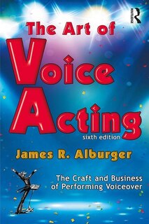 Front cover_The Art of Voice Acting