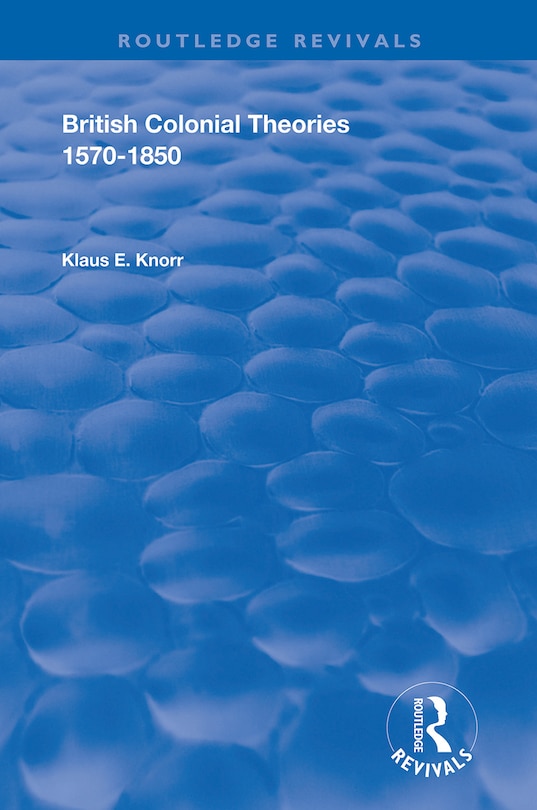 Front cover_British Colonial Theories 1570 - 1850