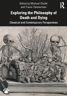 Couverture_Exploring The Philosophy Of Death And Dying