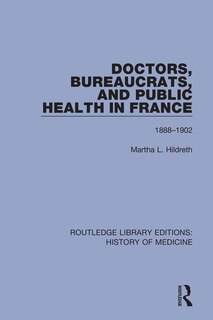 Couverture_Doctors, Bureaucrats, and Public Health in France