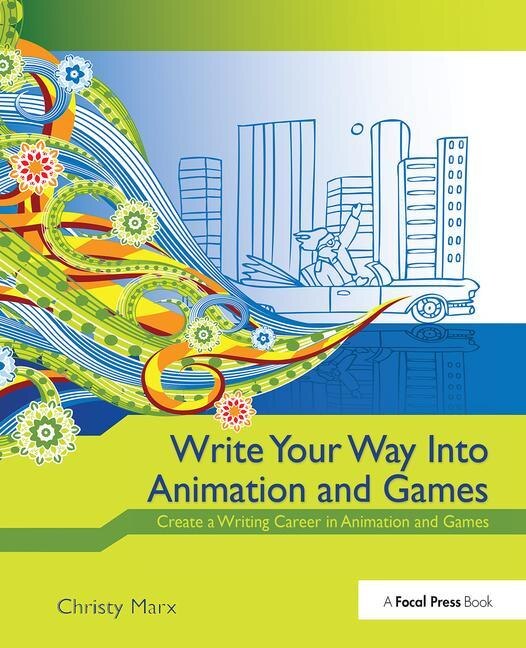 Couverture_Write Your Way Into Animation And Games