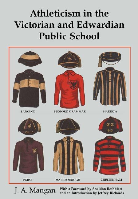 Front cover_Athleticism In The Victorian And Edwardian Public School