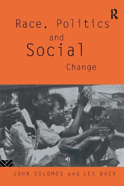 Front cover_Race, Politics And Social Change