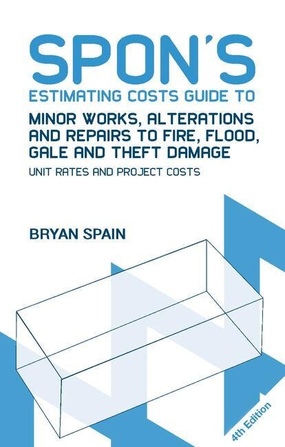 Couverture_Spon's Estimating Costs Guide To Minor Works, Alterations And Repairs To Fire, Flood, Gale And Theft Damage