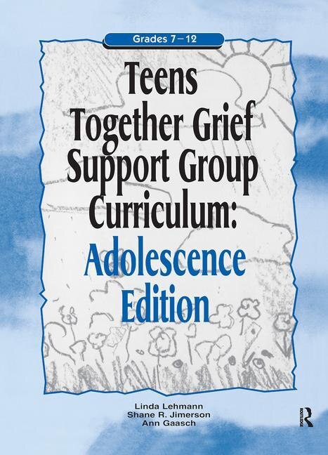 Front cover_Teens Together Grief Support Group Curriculum