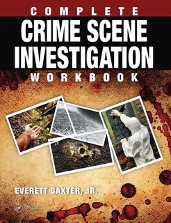 Front cover_Complete Crime Scene Investigation Workbook